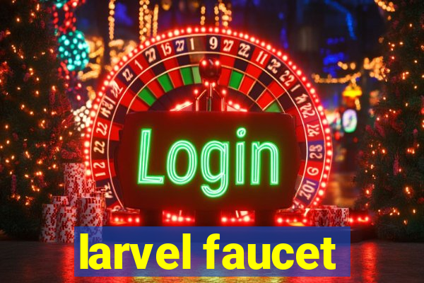 larvel faucet